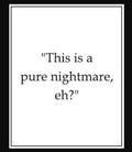 “This Is a Pure Nightmare, Eh?” Scottish Sympathy Card.